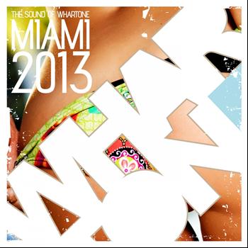 Various Artists - The Sound Of Whartone Miami 2013