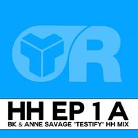 BK & Anne Savage - Testify (HH Mix)