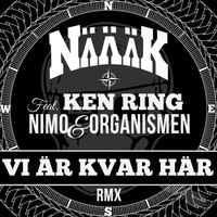 Näääk - Vi Är Kvar Här (Remix)
