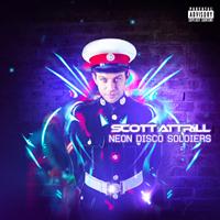 Scott Attrill - Neon Disco Soldiers