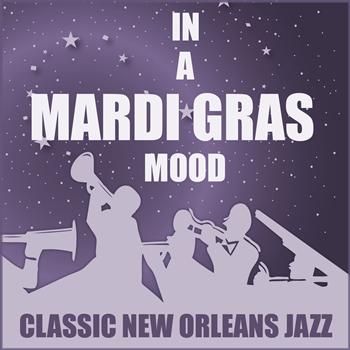 Various Artists - In a Mardi Gras Mood: Classic New Orleans Jazz