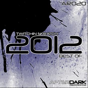Twitchin Skratch - Best Of 2012