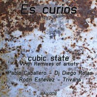 Cubic State - Es Curios