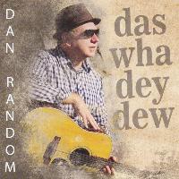 Dan Random - Das Wha Dey Dew