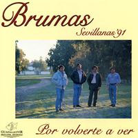 Brumas - Sevillanas 91' por Volverte a Ver