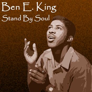 Ben E. King - Stand by Soul