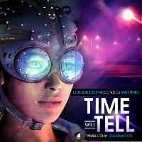 London Exchange - Time Will Tell (London Exchange vs. DJ Martinee Mix)