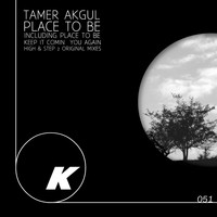 Tamer Akgul - Place To Be