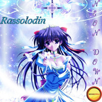 Rassolodin - Neon Down