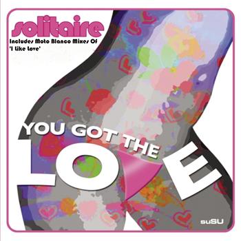 Solitaire - You Got the Love / I Like Love Mixes