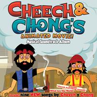 Cheech And Chong - Cheech and Chong's Animated Movie! Musical Soundtrack Album