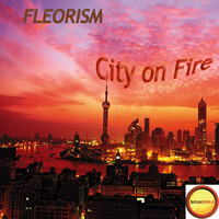 Fleorism - City On Fire
