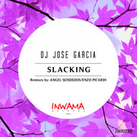 Dj Jose Garcia - Slacking