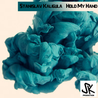 Stanislav Kaligula - Hold My Hand