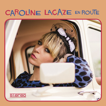 Caroline Lacaze - En route