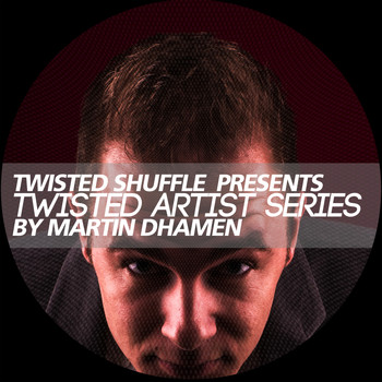 Various Artists - Twisted Artist Series By Martin Dhamen (Explicit)