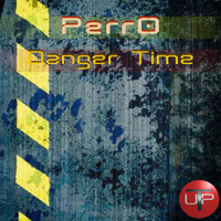 Perr0 - Danger Time