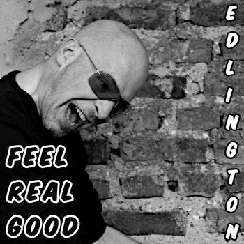 Edlington - Feel Real Good