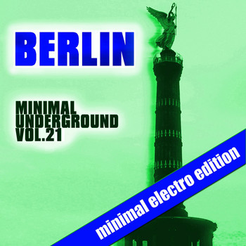 Various Artists - Berlin Minimal Underground, Vol. 21