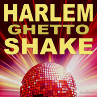 Bueller - Harlem Ghetto Shake