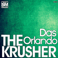 Das Orlando - The Krusher