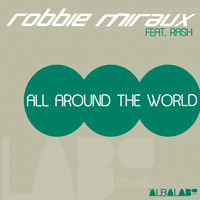Robbie Miraux - All Around the World