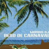 Dj Morris - Beso de Carnaval