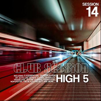 Various Artists - Club Session Pres. High 5 (Session 14)