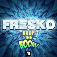 Fresko - Drop the Boom