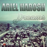 Ariel Harosh - Dreams EP
