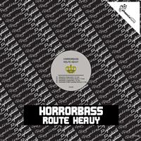 Horrorbass - Route Heavy