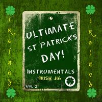 The Dreamers - Ultimate St Patrick's Day! - Irish Jig, Vol. 2 (Instrumental)