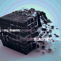 Nu Mann - Blaster