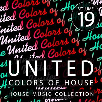 Various Artists - United Colors Of House, Vol. 19