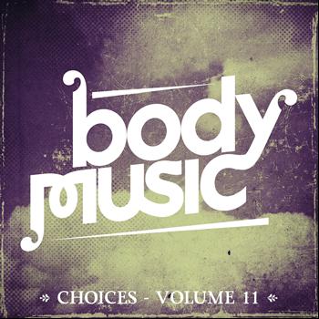 Various Artists - Body Music - Choices, Vol. 11