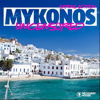 Various Artists - Mykonos Uncensored - Spring Edition