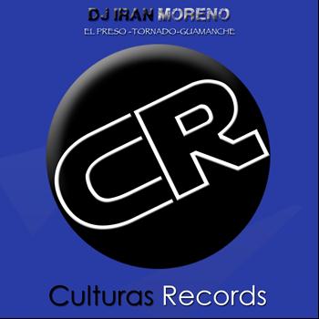 DJ Iran Moreno - El Preso-Tornado-Guamanche
