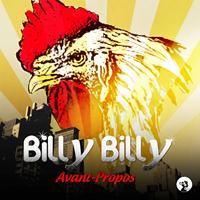 Billy billy - Avant propos