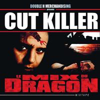 Cut Killer - Le mix du dragon (Double H Merchandising présente Cut Killer [Explicit])