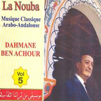Dahmane Ben Achour - La Nouba, Vol. 5