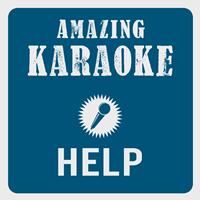 Amazing Karaoke - Help (Karaoke Version) (Originally Performed By The Beatles)