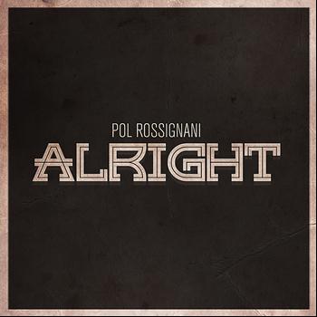 Pol Rossignani - Alright