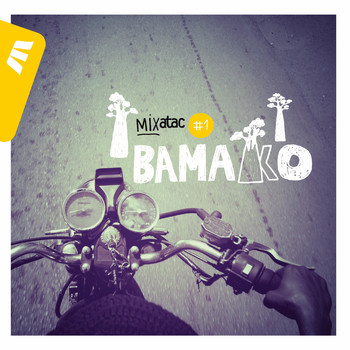 Various Artists - Mixatac #1 Bamako