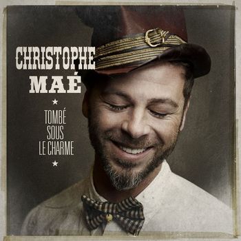 Christophe Maé - Tombé Sous Le Charme