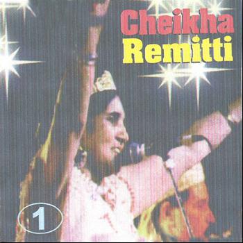 Cheikha Remitti - Cheikha Remitti, Vol. 1