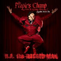 R.A. The Rugged Man - The People's Champ (Explicit)
