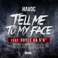 Havoc - Tell Me to My Face