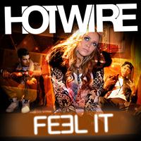 Hotwire - Feel It - Single