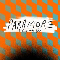 Paramore - Still into You