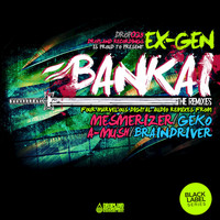 Ex-Gen - Bankai (The Remixes)